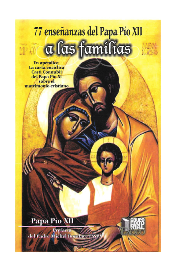 77 enseñanzas del Papa Pio XII a las familias