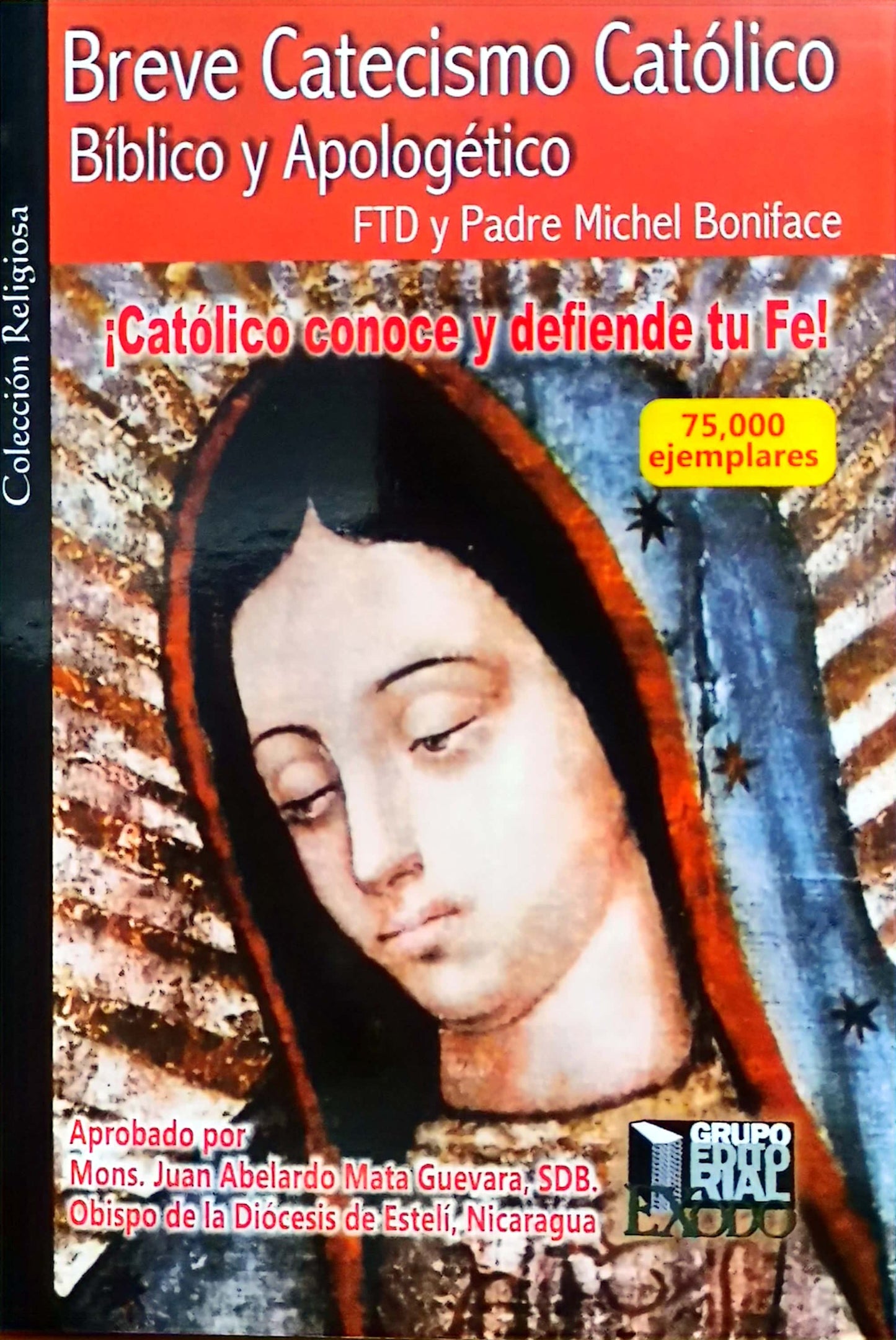 Breve Catecismo Católico Bíblico y Apologético