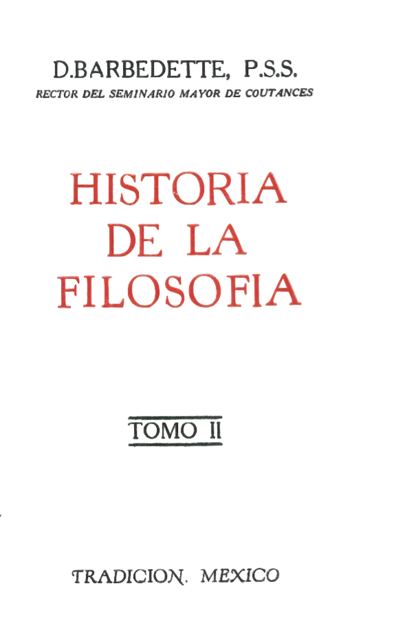 Historia de la Filosofía, D. Barbedette P.P.S. ( Tomo I y II )