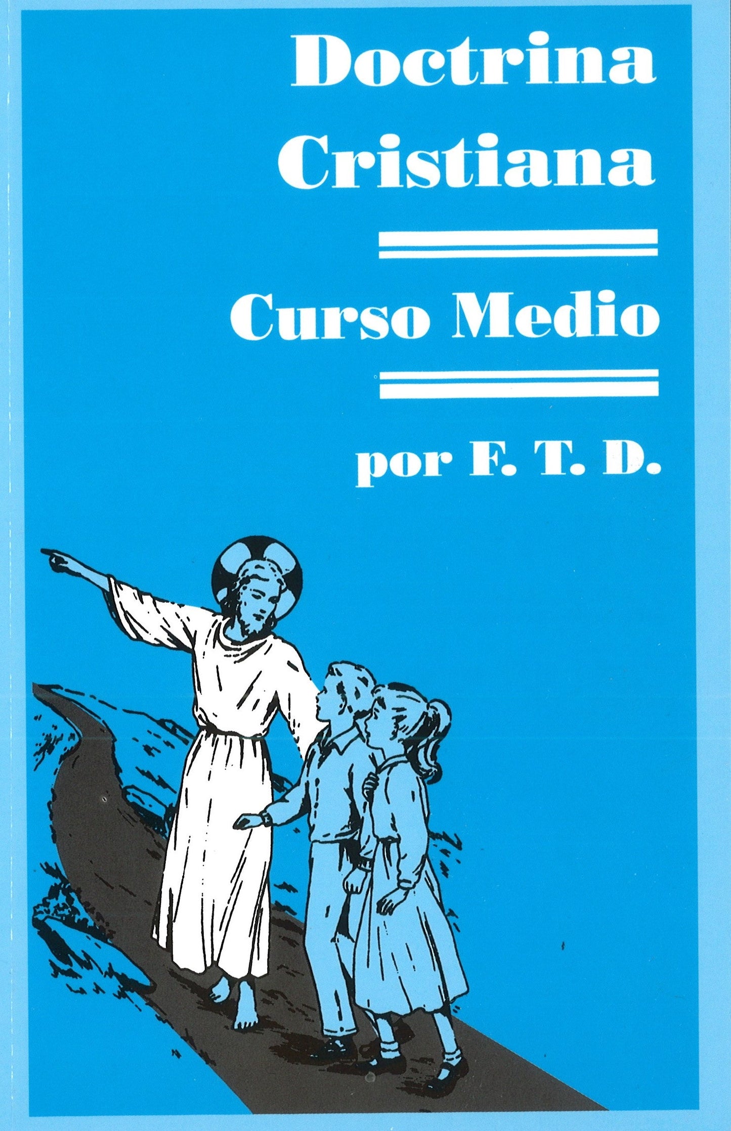Doctrina Cristiana. Curso medio.