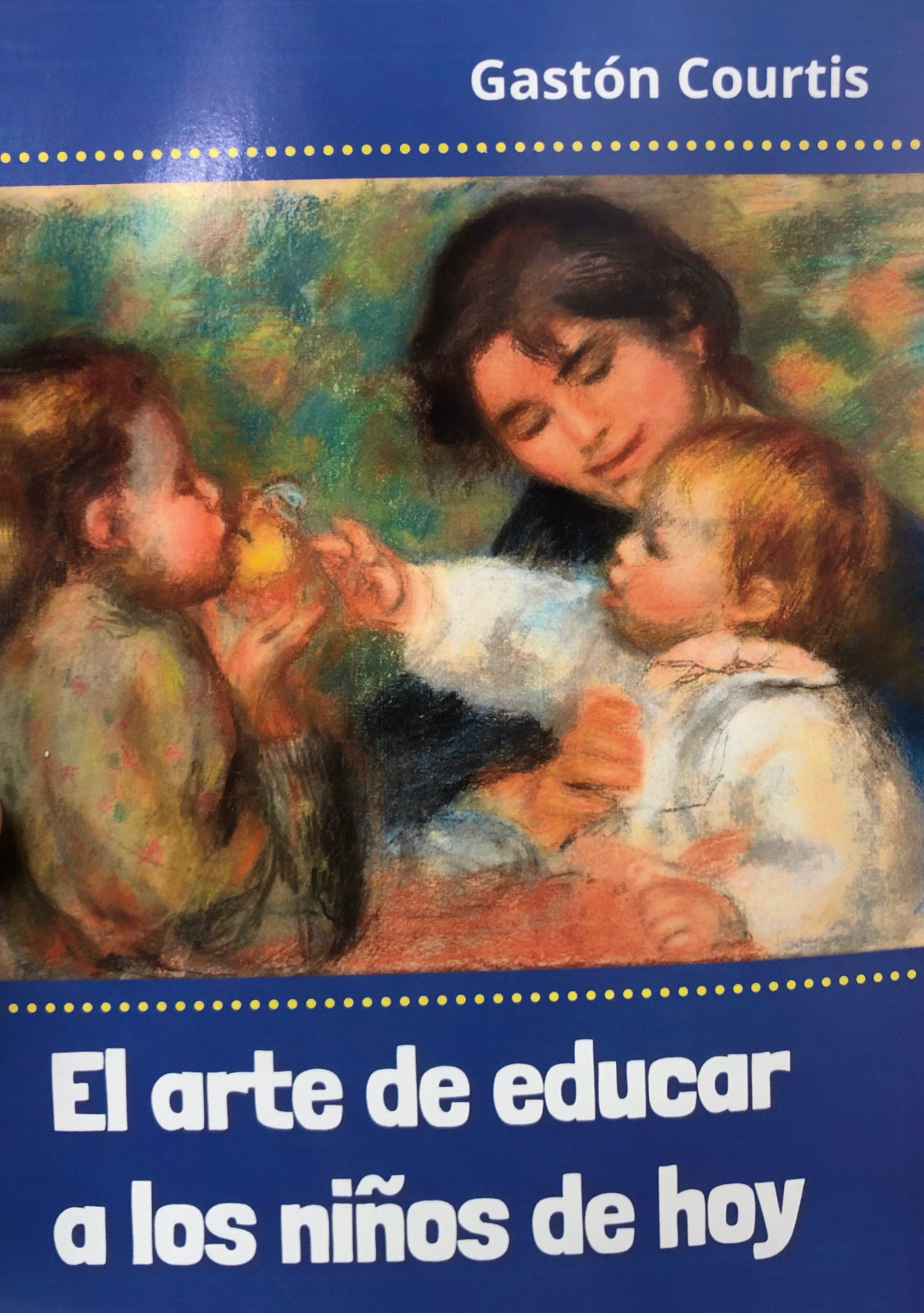El arte de Educar a los niños de hoy