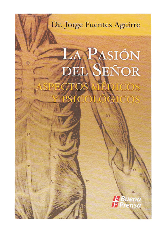 La Pasión del Señor. Aspectos médicos y psicológicos.