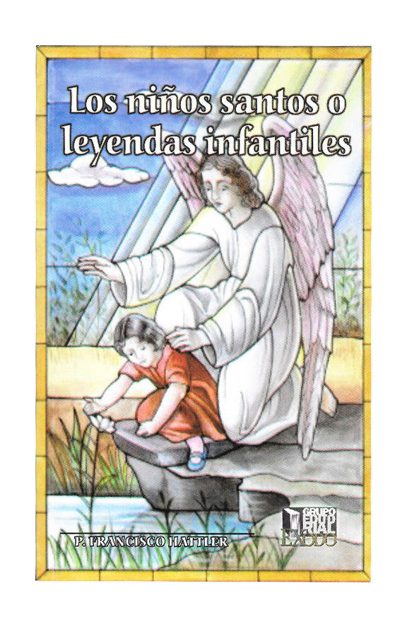 Los niños santos o leyendas infantiles