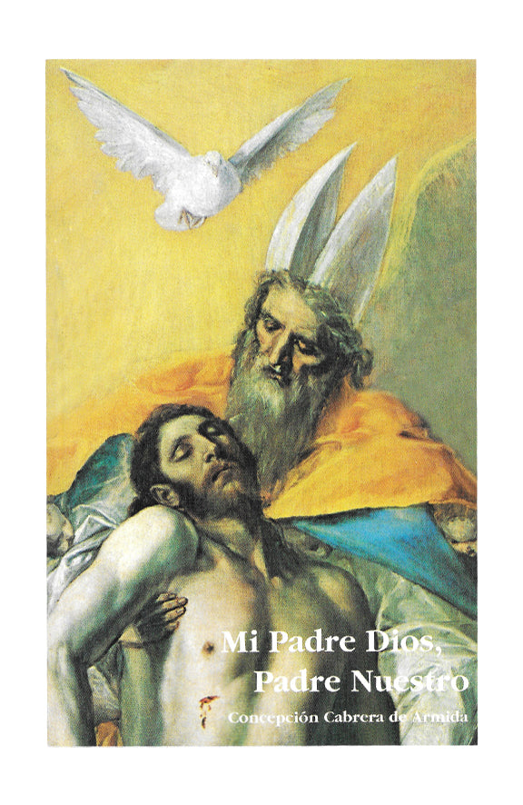 Mi Padre Dios, Padre Nuestro