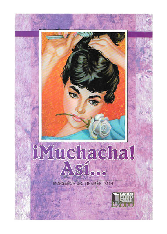 ¡Muchacha! Así...