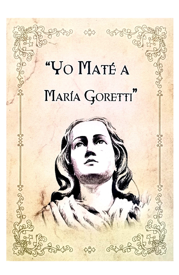 Yo maté a María Goretti