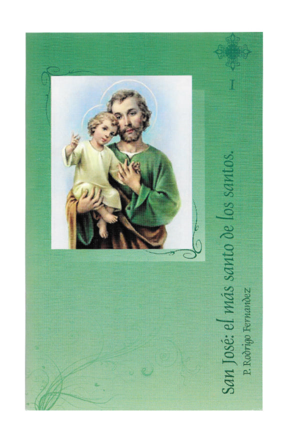 San José: el más santo de los santos. Vol. 1