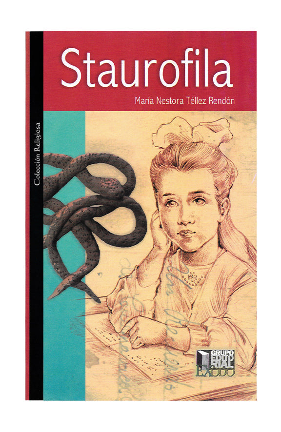 Staurofila. Novela para muchachas católicas.