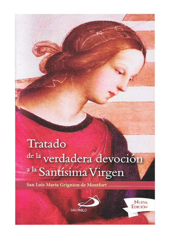 Tratado de la verdadera devoción a la Santísima Virgen