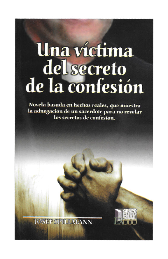 Una víctima del secreto de la confesión