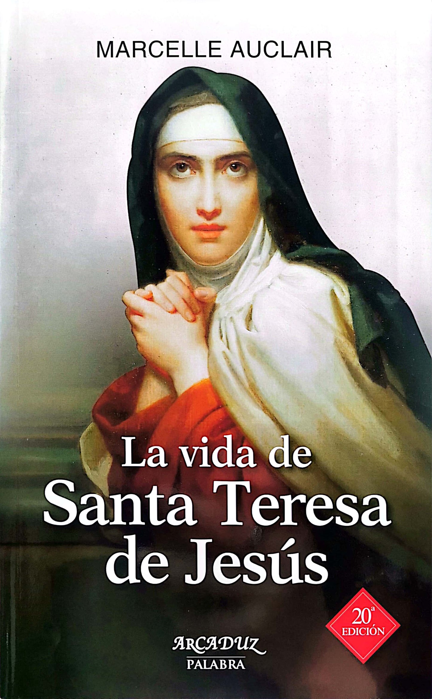 La vida de Santa Teresa de Jesús