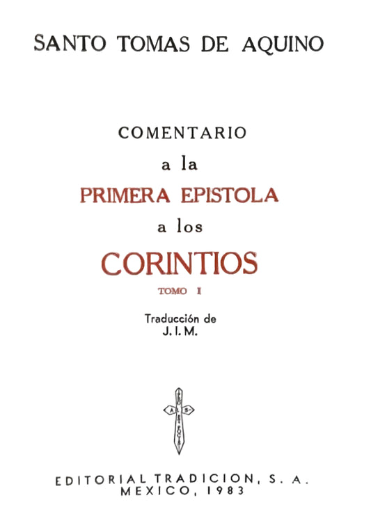 Comentario de Santo Tomás De Aquino a la Primera Epístola a los Corintios, Primera Parte