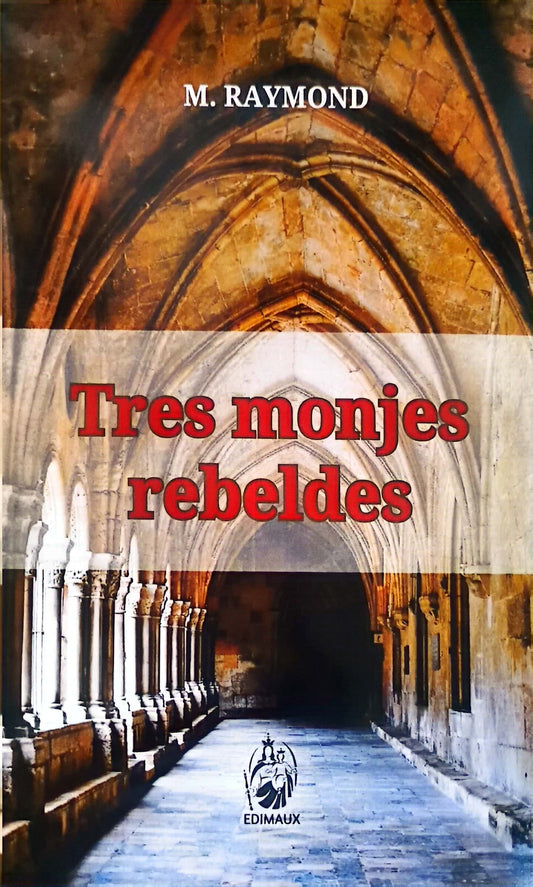 Tres monjes rebeldes