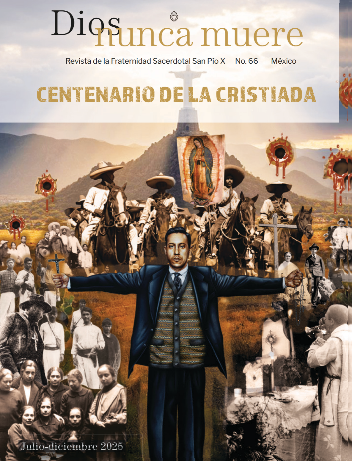 Revista Dios Nunca Muere num. 66 " Centenario de la Cristiada 1926-2026 "
