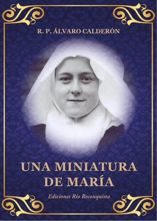 Una miniatura de María - R. P Álvaro Calderón