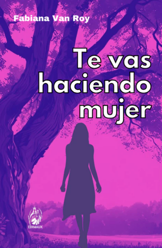 Te vas haciendo mujer - Fabiana Van Roy