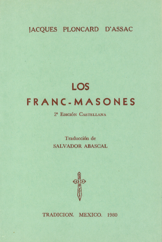 Los Fran-Masones, J. Ploncard D' Assac