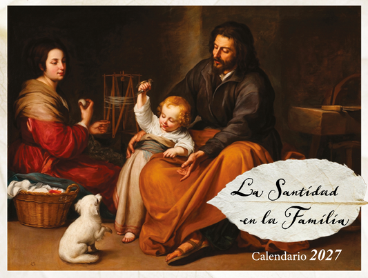 CALENDARIO 2027 "SANTIDAD EN LA FAMILIA"