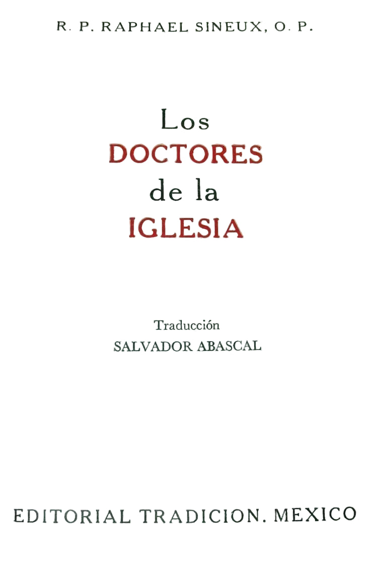 Los Doctores de la Iglesia. R.P. Raphael Sineux, O.P.