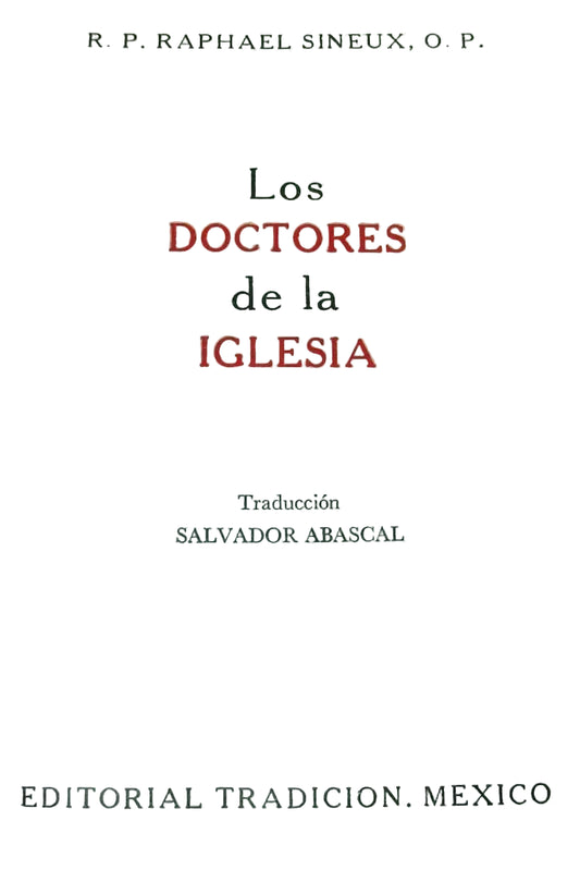 Los Doctores de la Iglesia. R.P. Raphael Sineux, O.P.