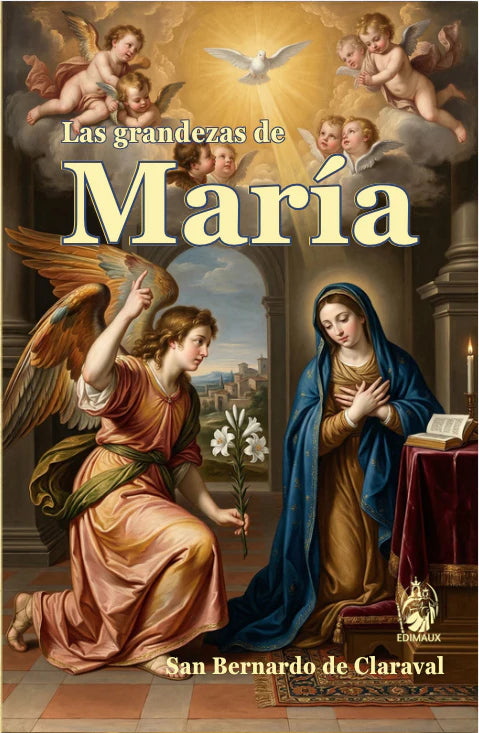Las Grandezas de María - San Bernardo de Claraval