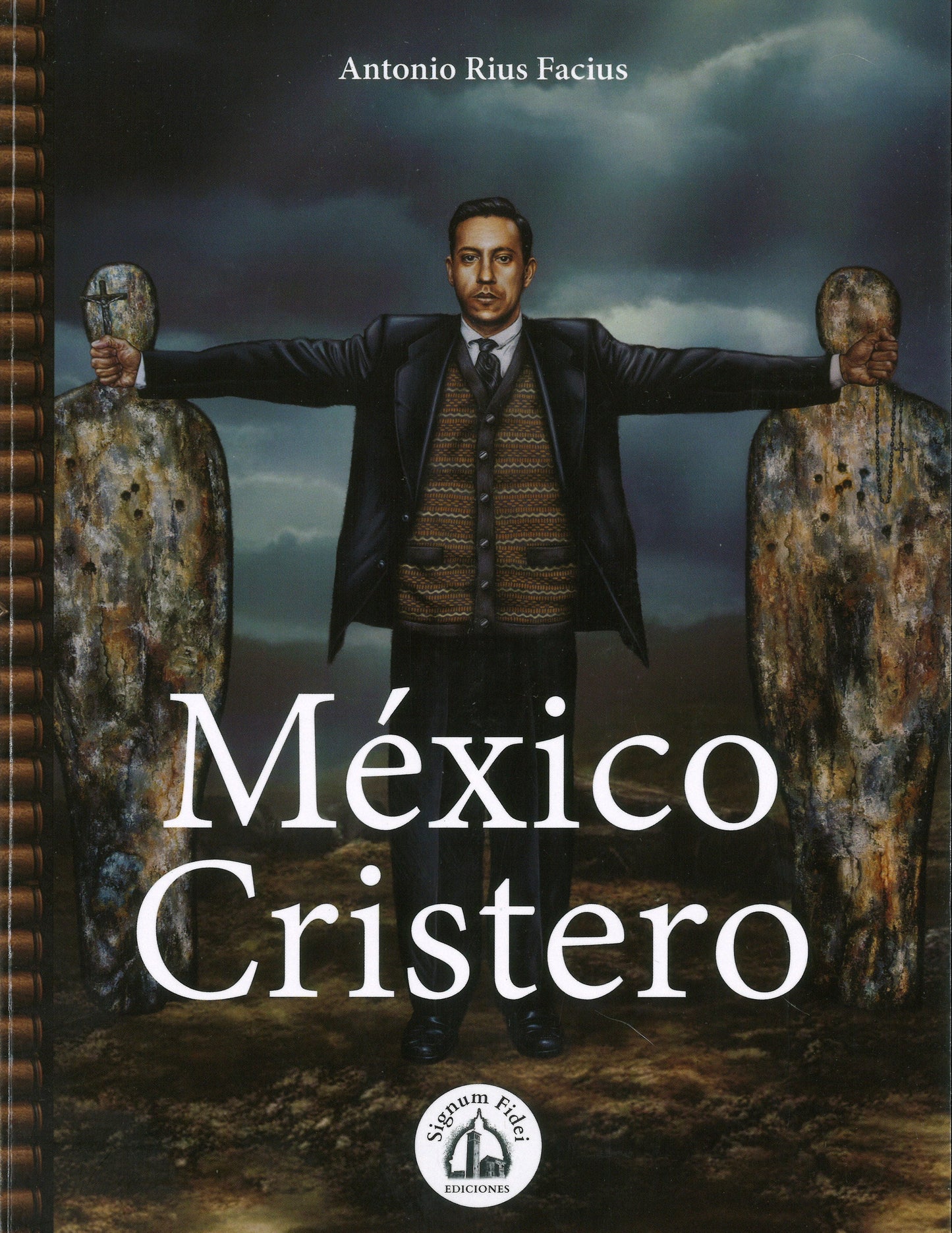 México Cristero,  Antonio Rius Facius