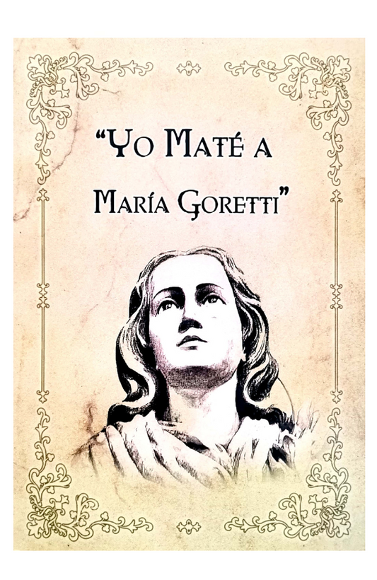 Yo maté a María Goretti