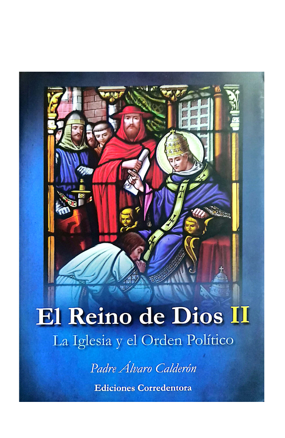 El reino de Dios II: La Iglesia y el Orden Político