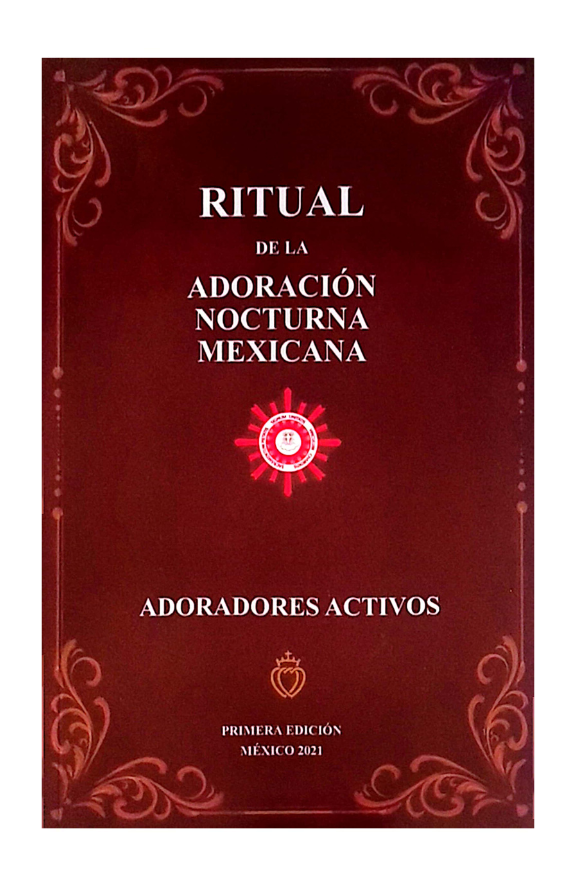 Ritual de la Adoración Nocturna Mexicana (adoradores activos)