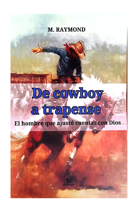De cowboy a trapense