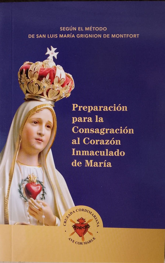 Preparación  para la Consagración al Corazón Inmaculado de María - San Luis María Grignion De Montfort