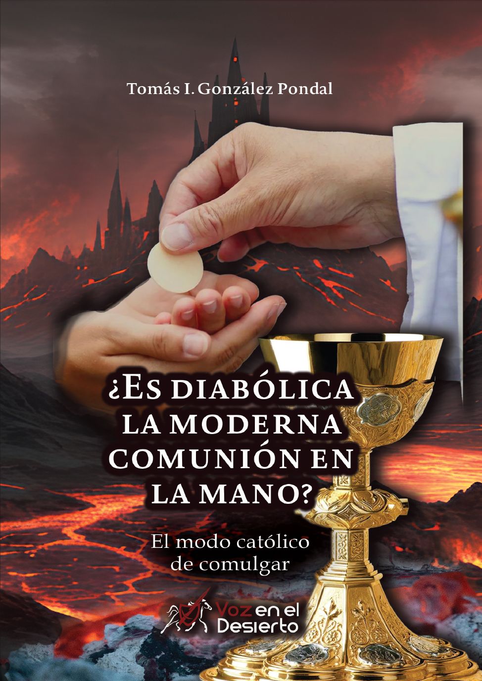 El modo Católico de Comulgar - Tomás Ignacio González Pondal