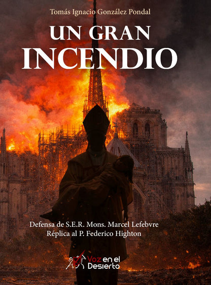 Un Gran Incendio - Tomás Ignacio González Pondal