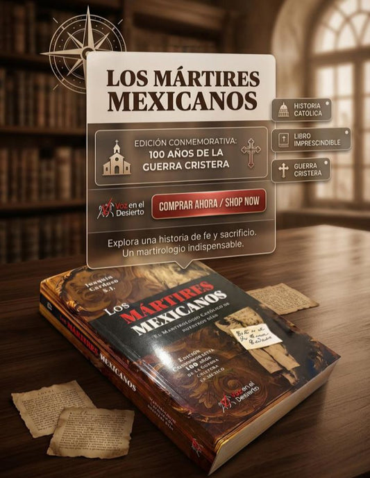 Los Mártires Mexicanos, Joaquín Cardoso S.J. (Edición Conmemorativa 100 años de la Guerra Cristera)