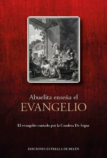 Abuelita enseña el Evangelio - Condesa de Segur