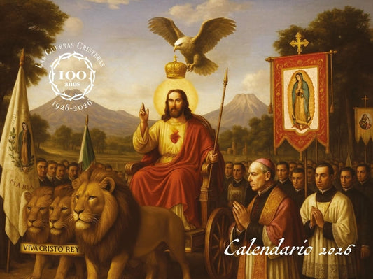 Calendario 2026 Las guerras cristeras