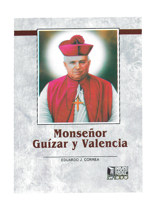 Monseñor Guízar y Valencia