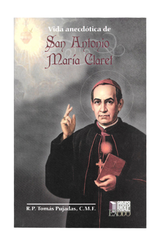Vida anecdótica de San Antonio María Claret